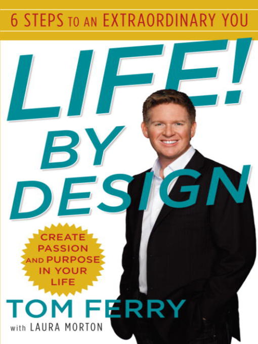Title details for Life! by Design by Tom Ferry - Wait list